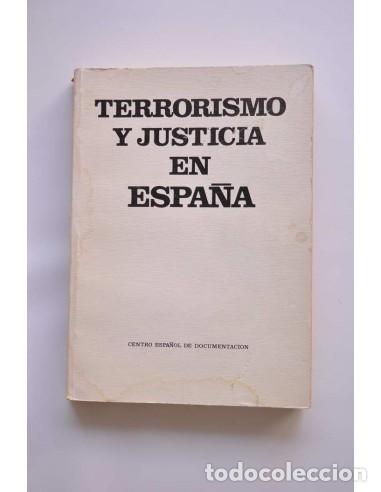 Libros: Terrorismo y justicia en Espa&ntilde;a - CENTRO ESPA&Ntilde;OL DE DOCUMENTACI&Oacute;N - Foto 1