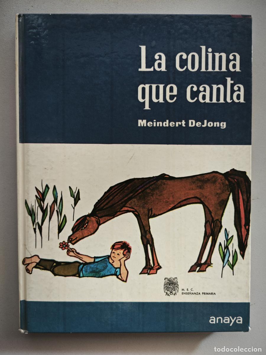 Libros: La colina que canta. - Meindert DeJong. TDK741B - Foto 1