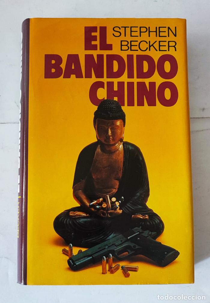 Libros: EL BANDIDO CHINO - Stephen Becker - Foto 1
