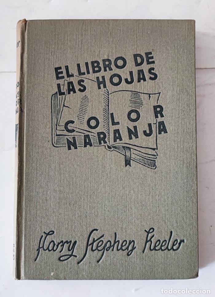 Libros: EL LIBRO DE LAS HOJAS COLOR NARANJA - Harry Stephen Keeler - Foto 1