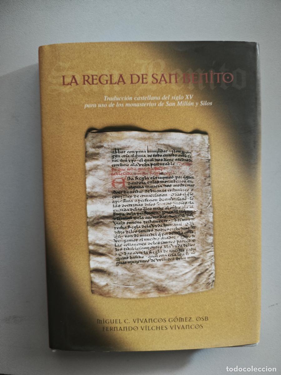 B&uuml;cher: La regla de San Benito. Traducci&oacute;n castellana del siglo XV para uso de los monasterios de San Mill&aacute;n