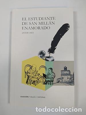 Libri di seconda mano: El estudiante de San Mill&aacute;n enamorado. - Luis Javier Garc&iacute;a G&oacute;mez. TDK741B
