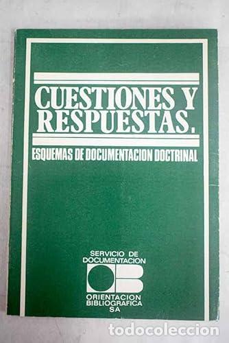 Libros: Cuestiones y Respuestas. Esquemas de documentaci&oacute;n doctrinal. - VV.AA. TDK747 - Foto 1