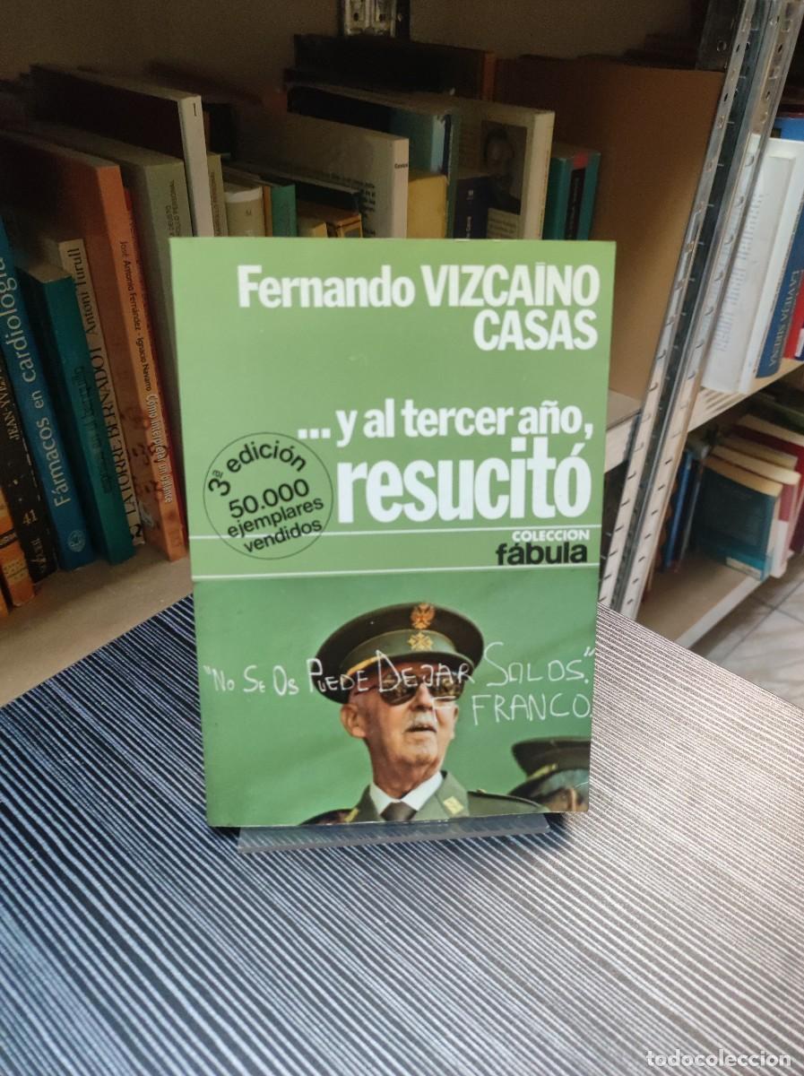 Libros: Y AL TERCER A&Ntilde;O, RESUCITO VIZCAINO CASAS - Foto 1