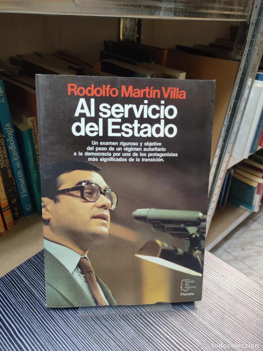 Libros: AL SERVICIO DEL ESTADO RODOLFO MARTIN VILLA - Foto 1