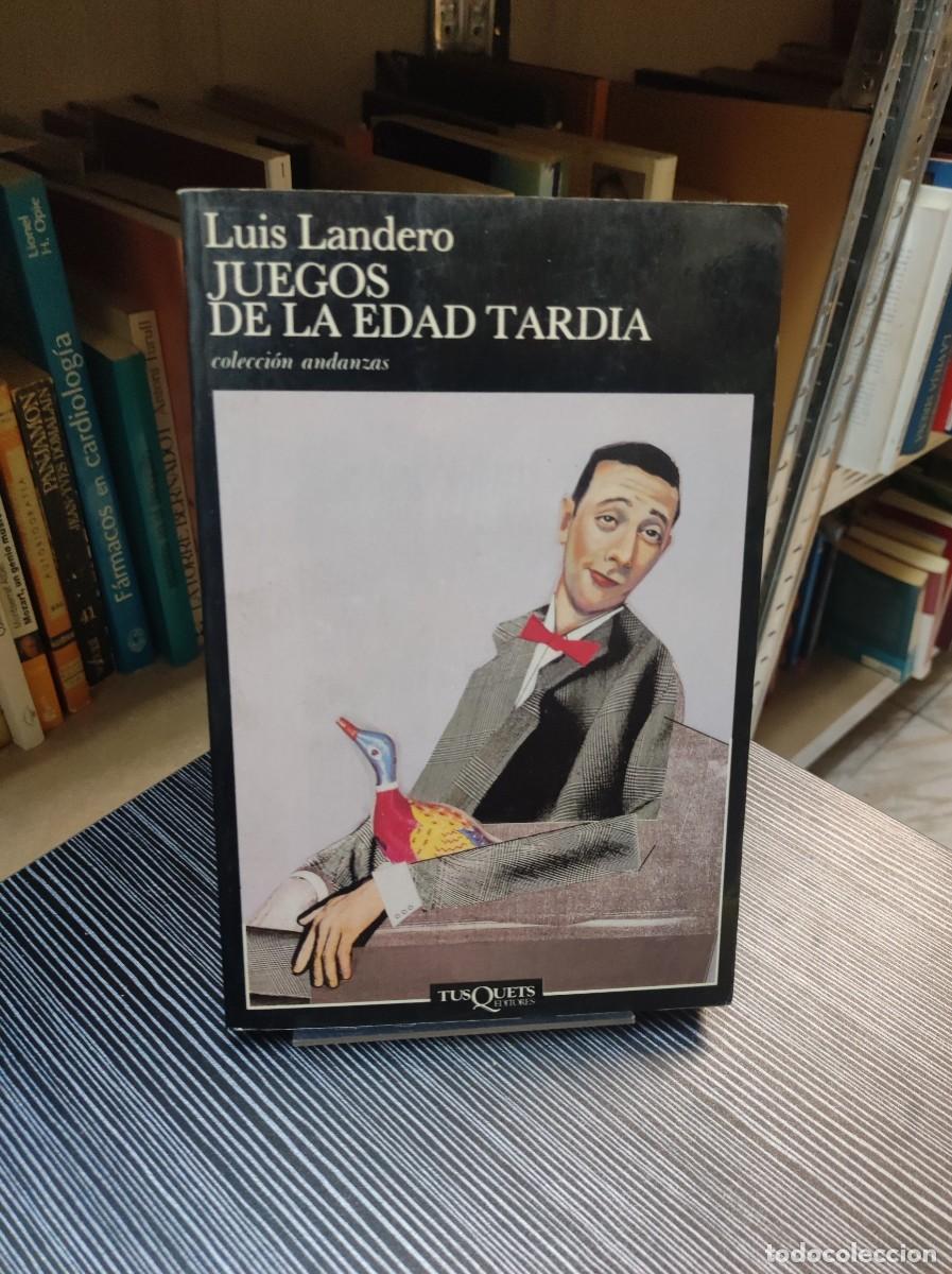 Libros: JUEGOS DE LA EDAD TARDIA LUIS LANDERO - Foto 1