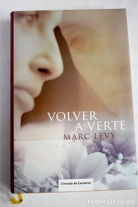 Libros: Volver a verte: L&eacute;vy, Marc.- L&eacute;vy, Marc - Foto 1