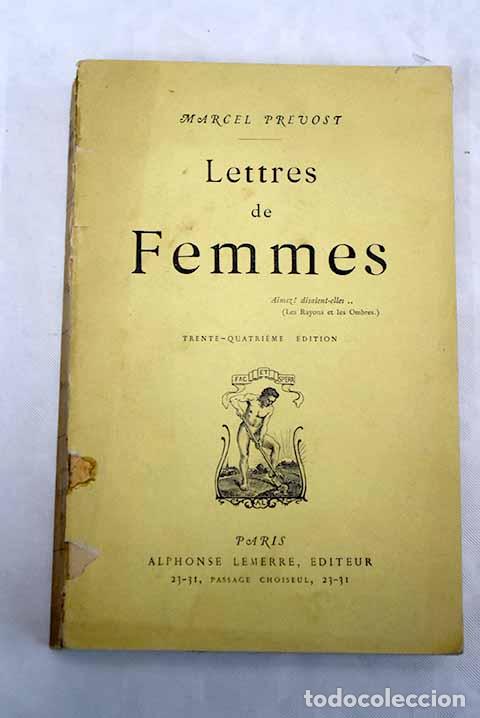 Libros: Lettres de femmes: Pr&eacute;vost, Marcel.- Pr&eacute;vost, Marcel - Foto 1