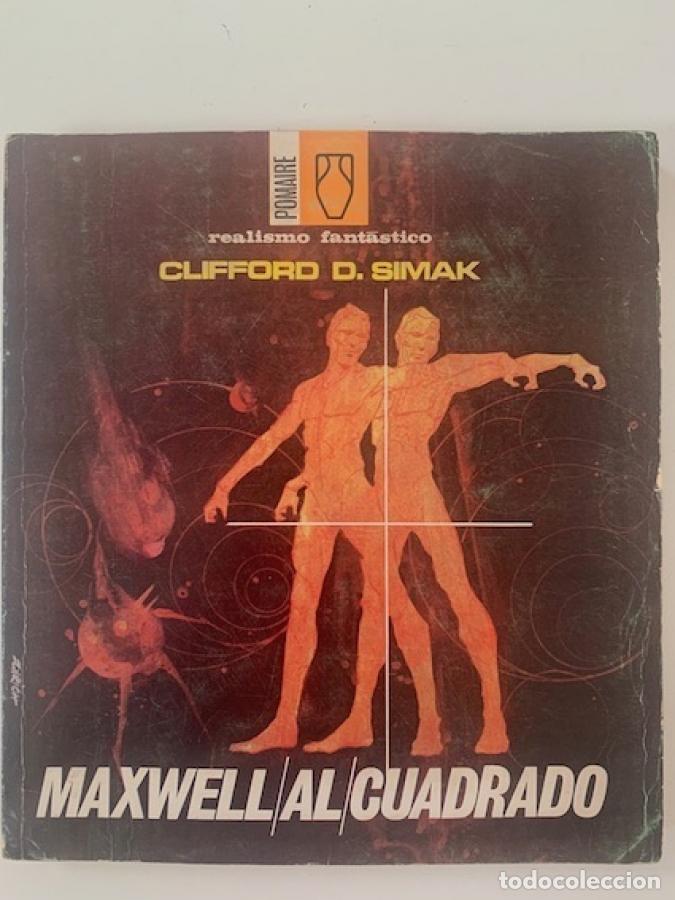Libros: MAXWELL AL CUADRADO - Simak, Clifford D. - Foto 1