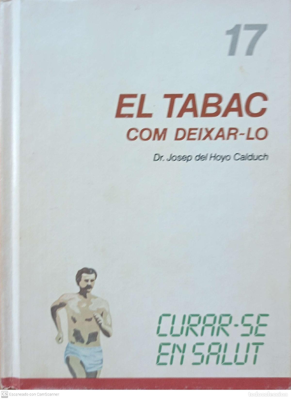 Libros: El tabac, com deixar&middot;lo - Dr, Josep del Hoyo - Foto 1