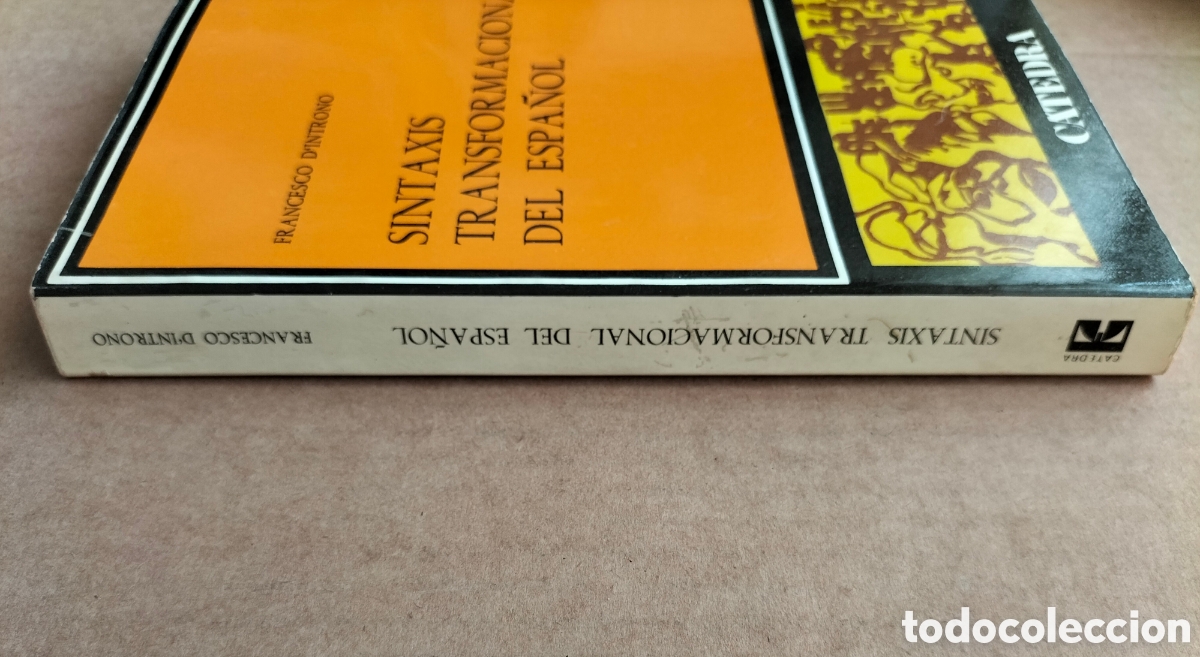 Libros: Sintaxis de transformaci&oacute;n del espa&ntilde;ol. Francesco dIntrono. Ediciones c&aacute;tedra, 1979. Libro - Foto 8
