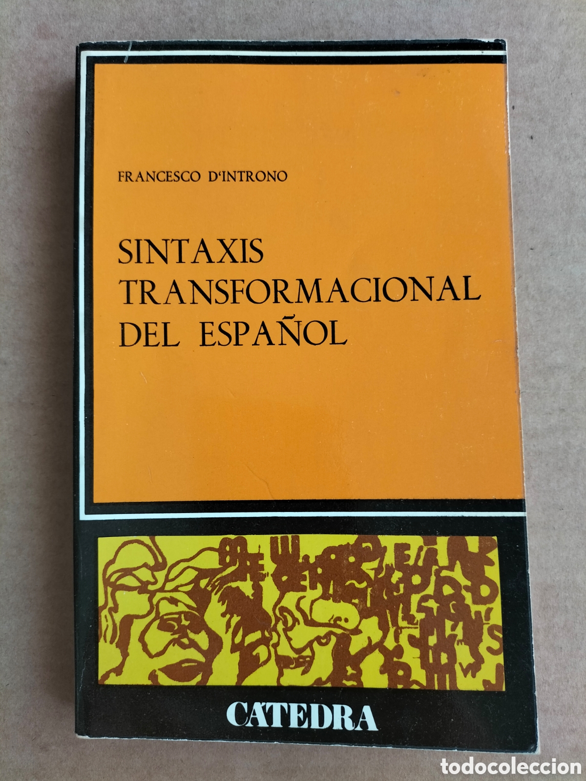 Libros: Sintaxis de transformaci&oacute;n del espa&ntilde;ol. Francesco dIntrono. Ediciones c&aacute;tedra, 1979. Libro - Foto 1
