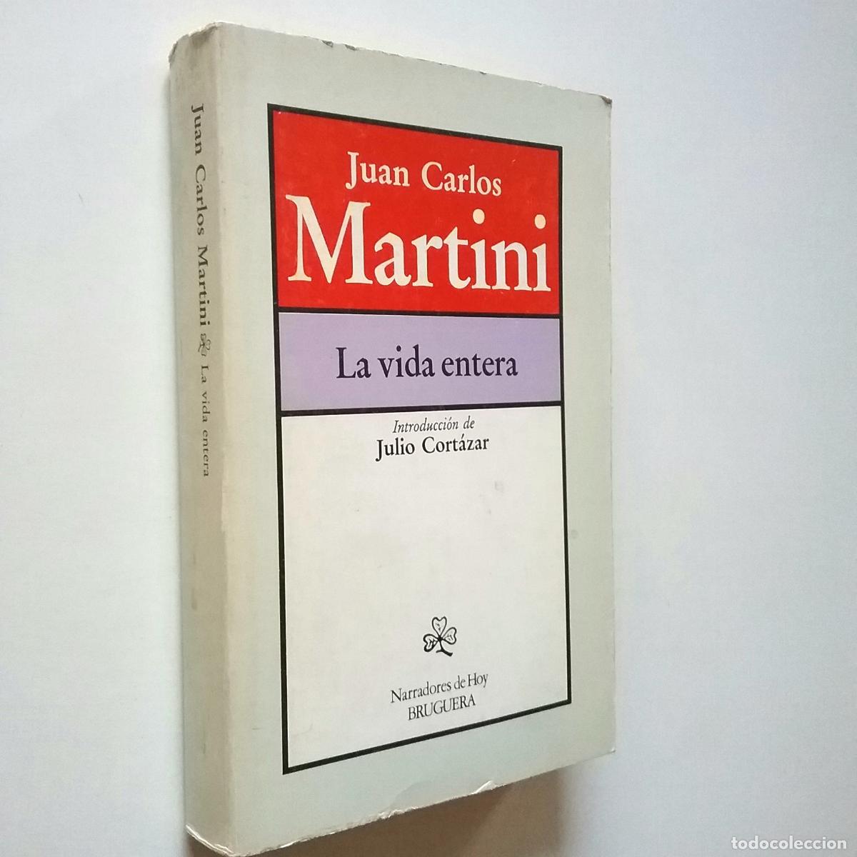 Libros: Juan Carlos Martini - La vida entera - Foto 1