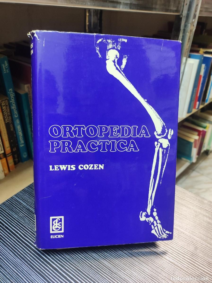 Libros: ORTOPEDIA PR&Aacute;CTICA, LEWIS COZEN - Foto 1