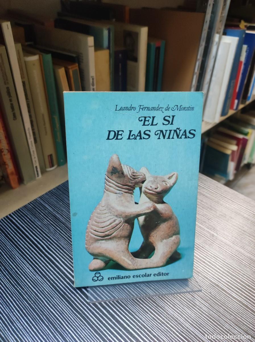 Libros: EL SI DE LAS NI&Ntilde;AS. LEANDRO FERNANDEZ DE MORATIN - Foto 1