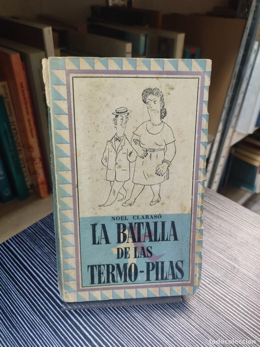 Libros: La batalla de las termo-pilas. - Claras&oacute; Daud&iacute;, Noel. - Foto 1