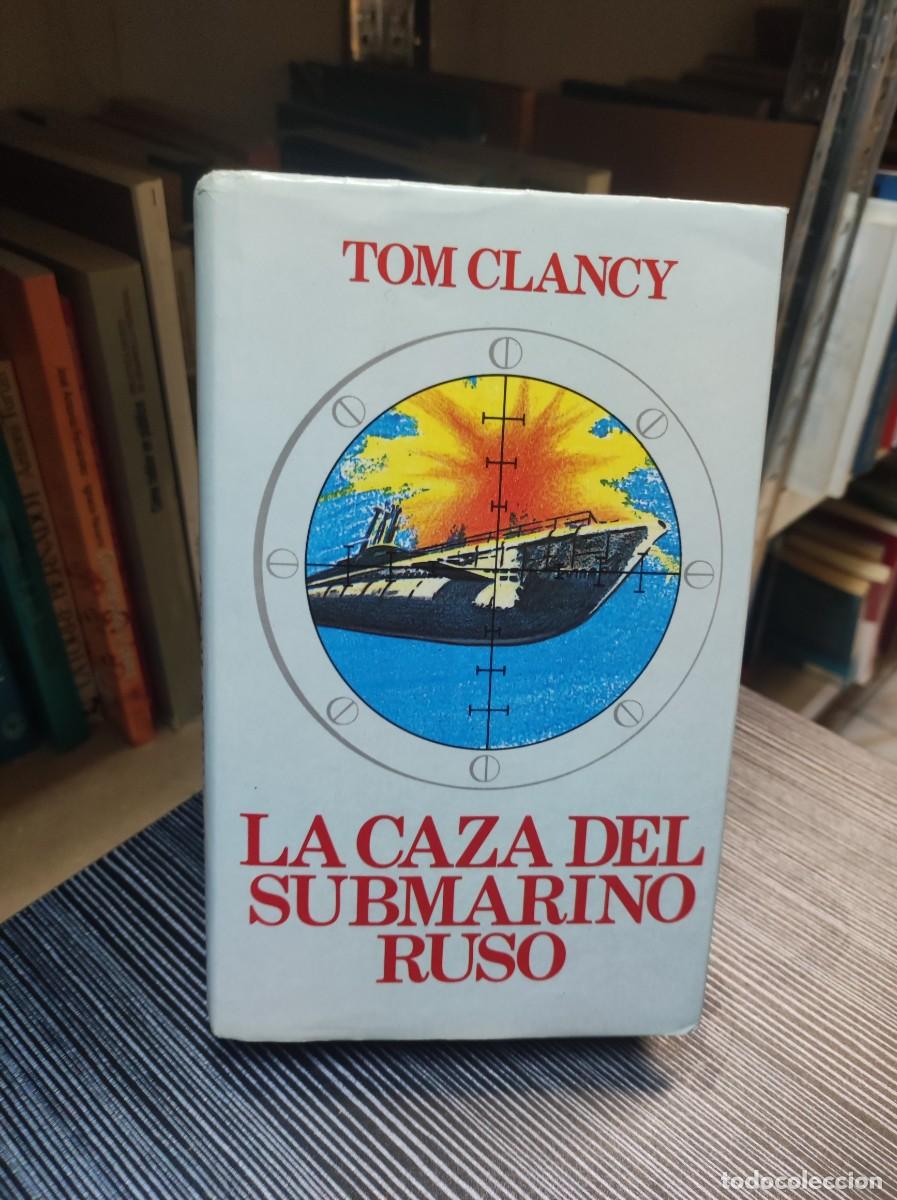 Libros: LA CAZA DEL SUBMARINO RUSO TOM CLANCY - Foto 1