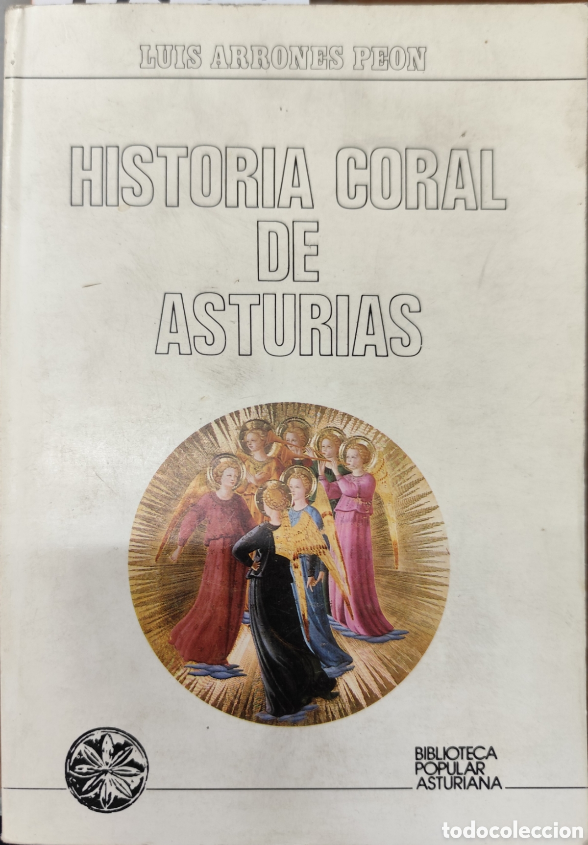 Libros: HISTORIA CORAL DE ASTURIAS - ARRONES PEON,Luis - Foto 1