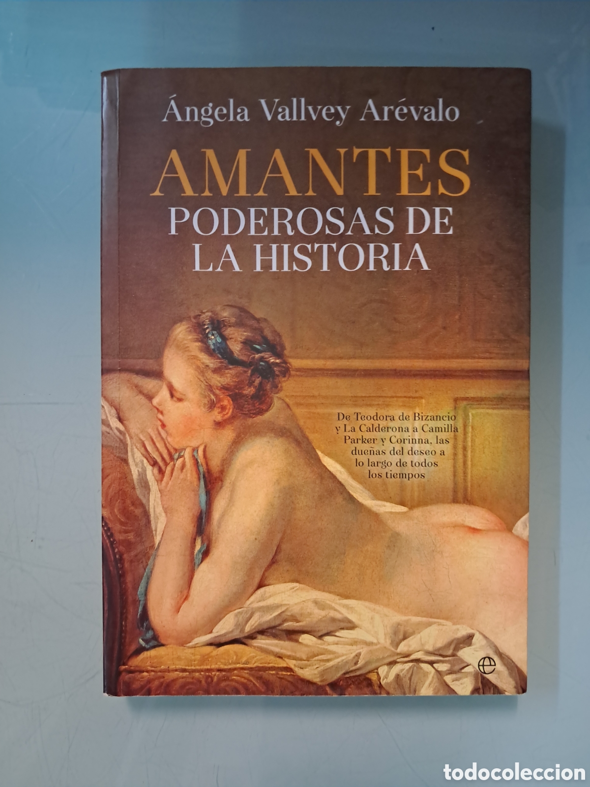 Libros: Angela Vallvey Amantes poderosas de la historia, La esfera - Foto 1