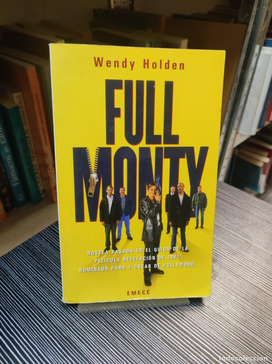 Libros: Full Monty - Wendy Holden - Emec&eacute; Editores - Foto 1