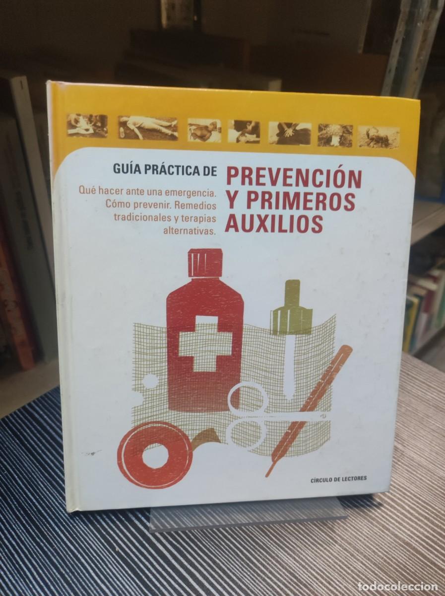 Libros: GUIA PRACTICA DE PREVENCION Y PRIMEROS AUXILIOS CIRCULO LECTORES - Foto 1