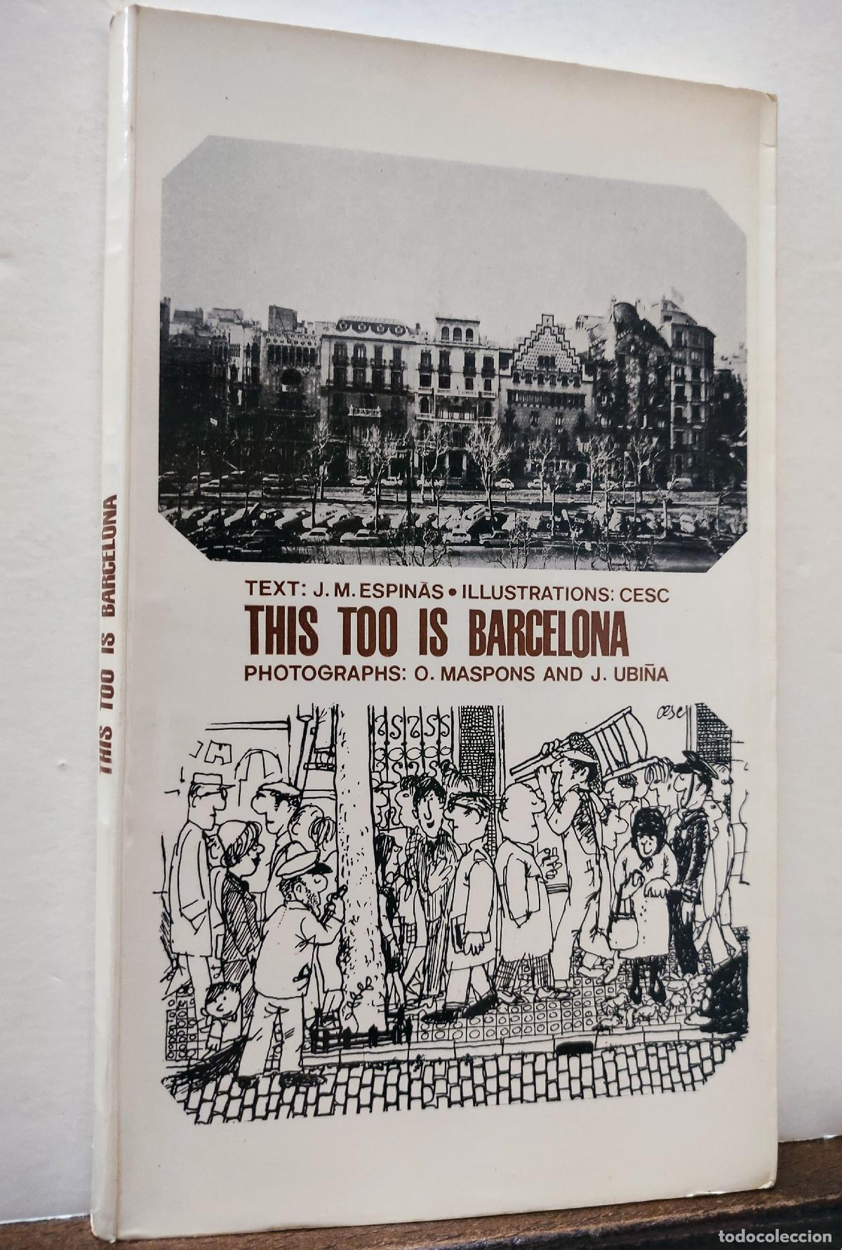 Libros: THIS TOO IS BARCELONA - J.M. ESPINAS - Foto 4