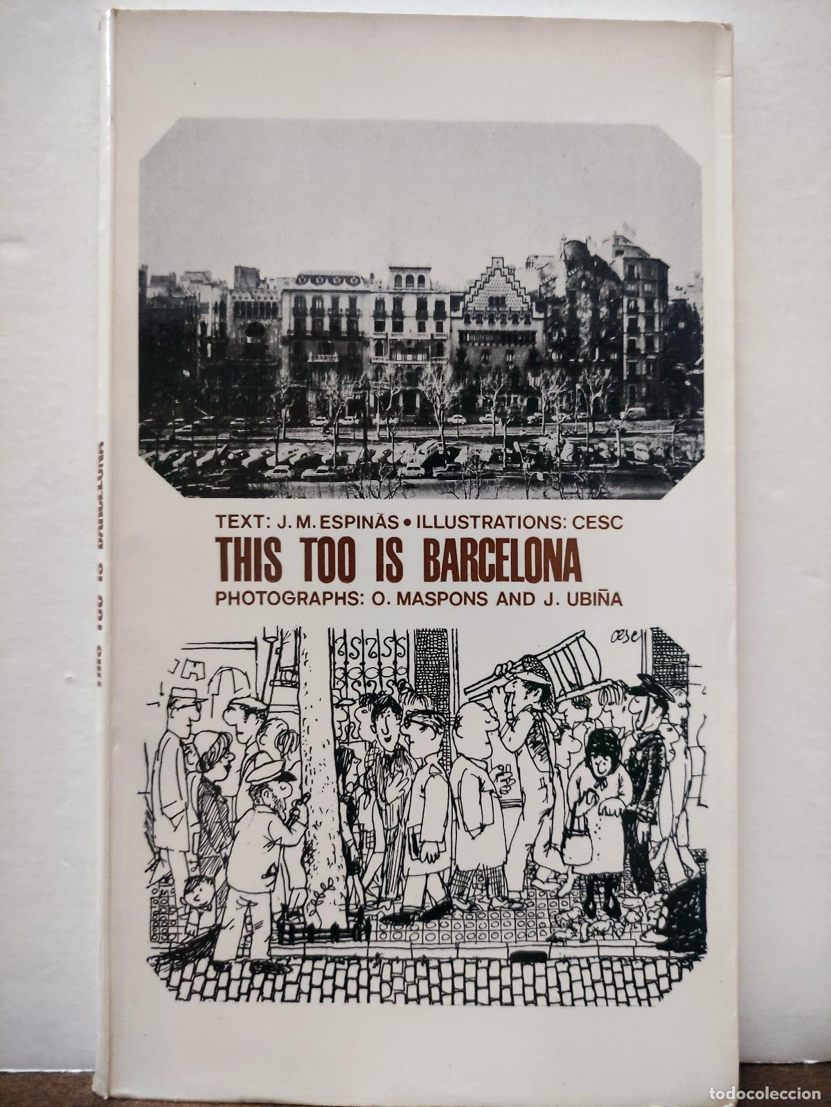 Libros: THIS TOO IS BARCELONA - J.M. ESPINAS - Foto 1