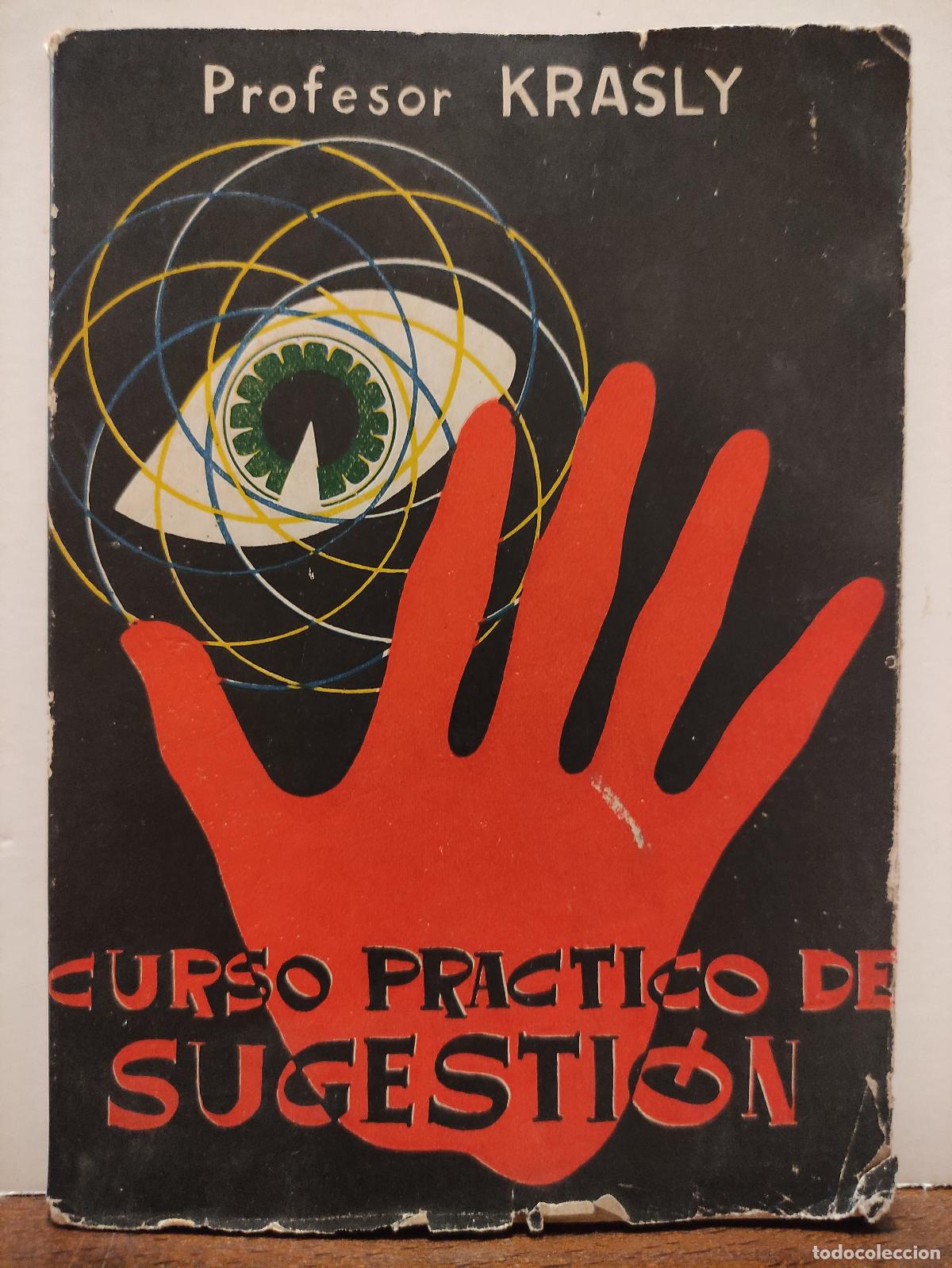 Libros: CURSO PRACTICO DE SUGESTION - PROFESOR KRASLY - Foto 1