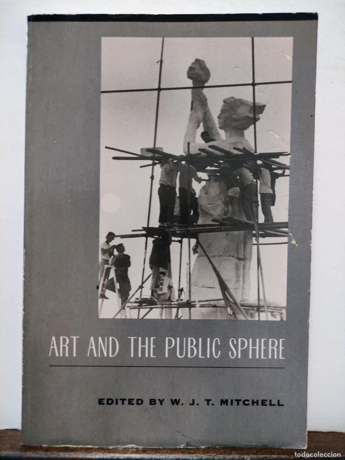 Libros: ART AND THE PUBLIC SPHERE - W. J. T. MITCHELL - Foto 1