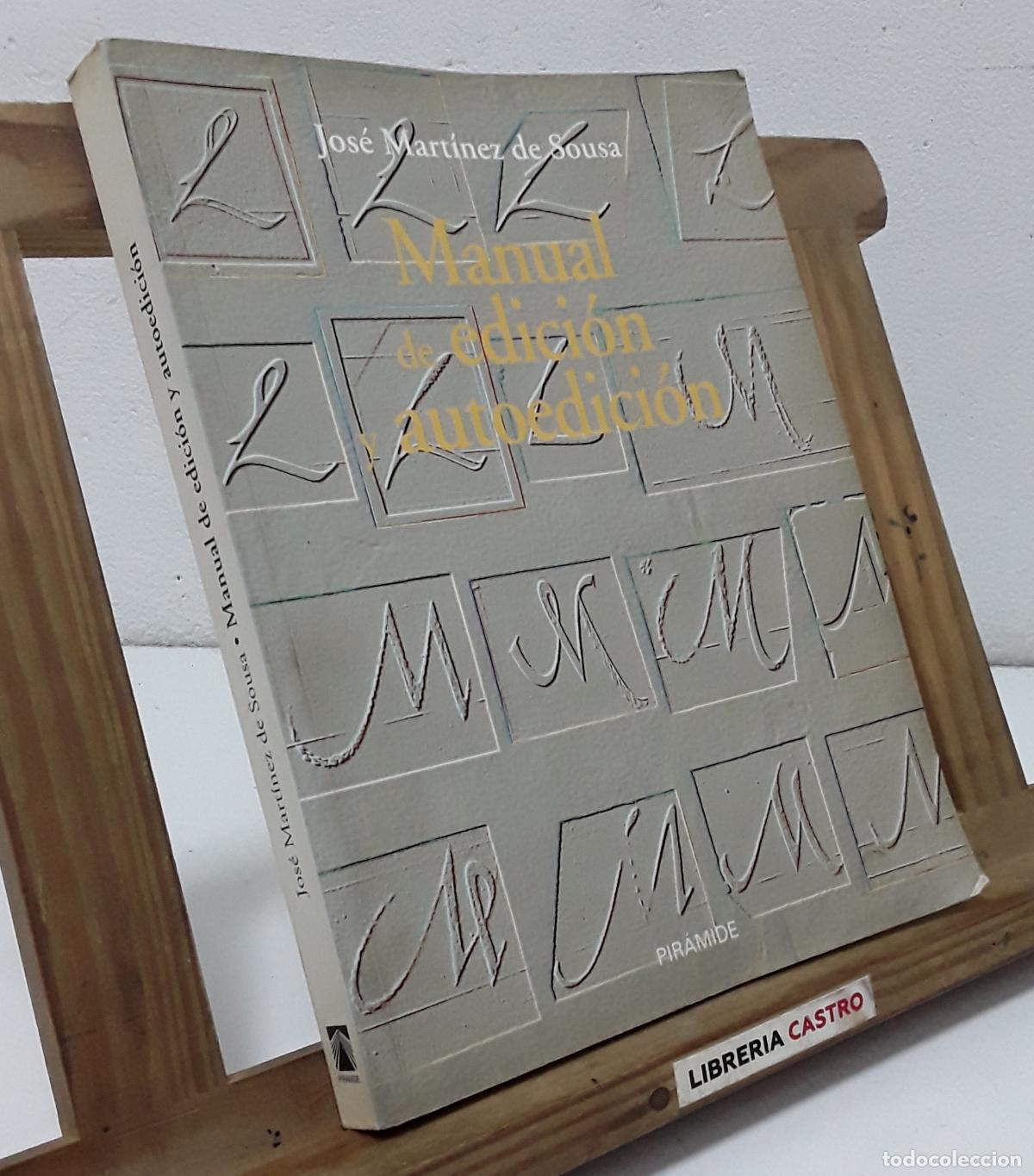 Libros: Manual de edici&oacute;n y autoedici&oacute;n - Jos&eacute; Mart&iacute;nez de Sousa. - Foto 1