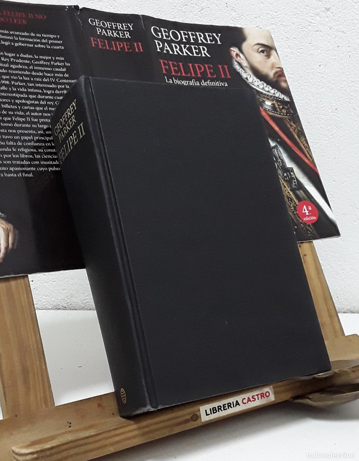 Libros: Felipe II. La biograf&iacute;a definitiva - Geoffrey Parker. - Foto 2