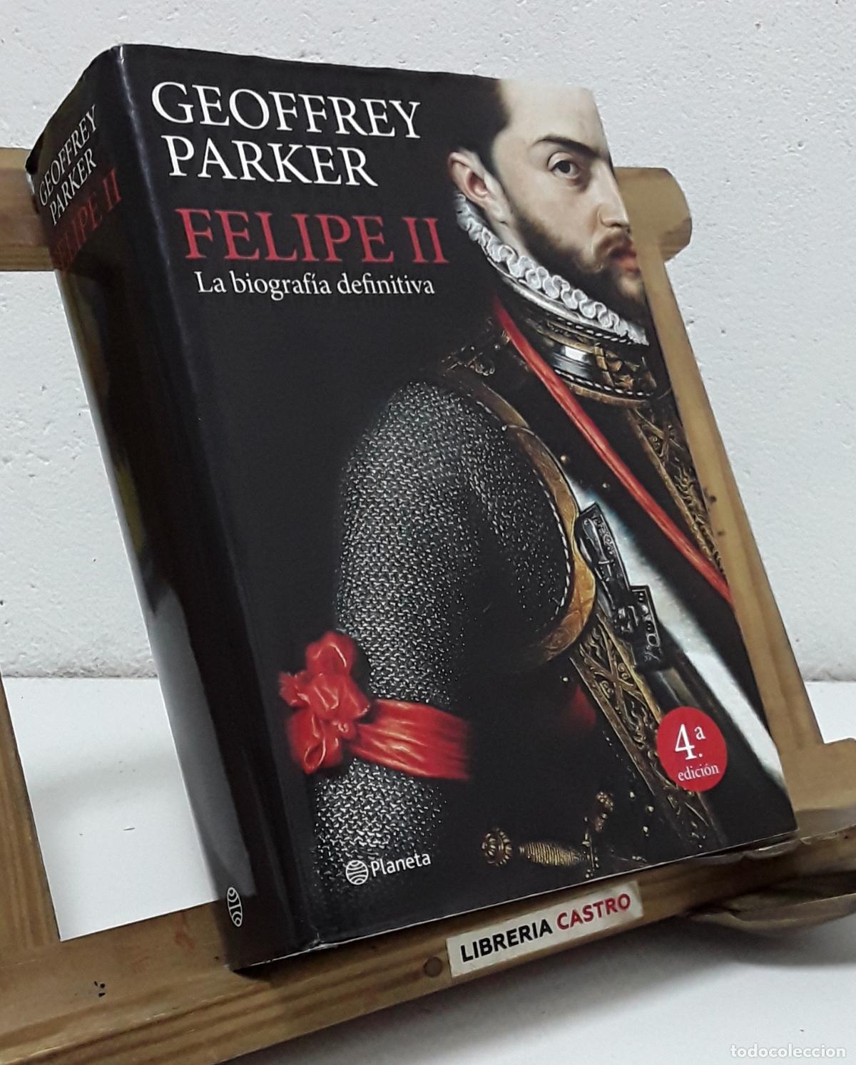 Libros: Felipe II. La biograf&iacute;a definitiva - Geoffrey Parker. - Foto 1
