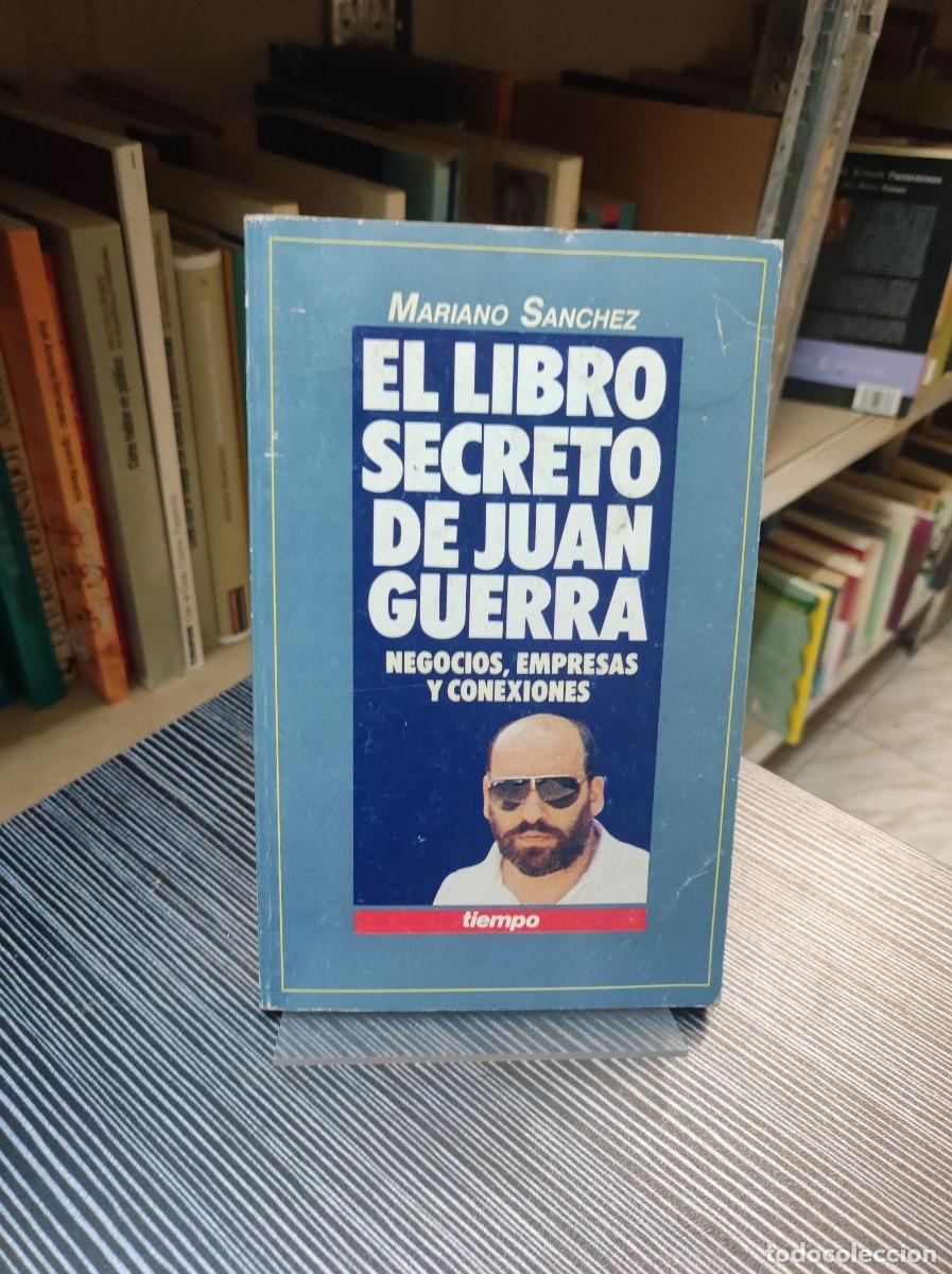 Libros: El libro secreto de Juan Guerra.- S&aacute;nchez Soler, Mariano - Foto 1