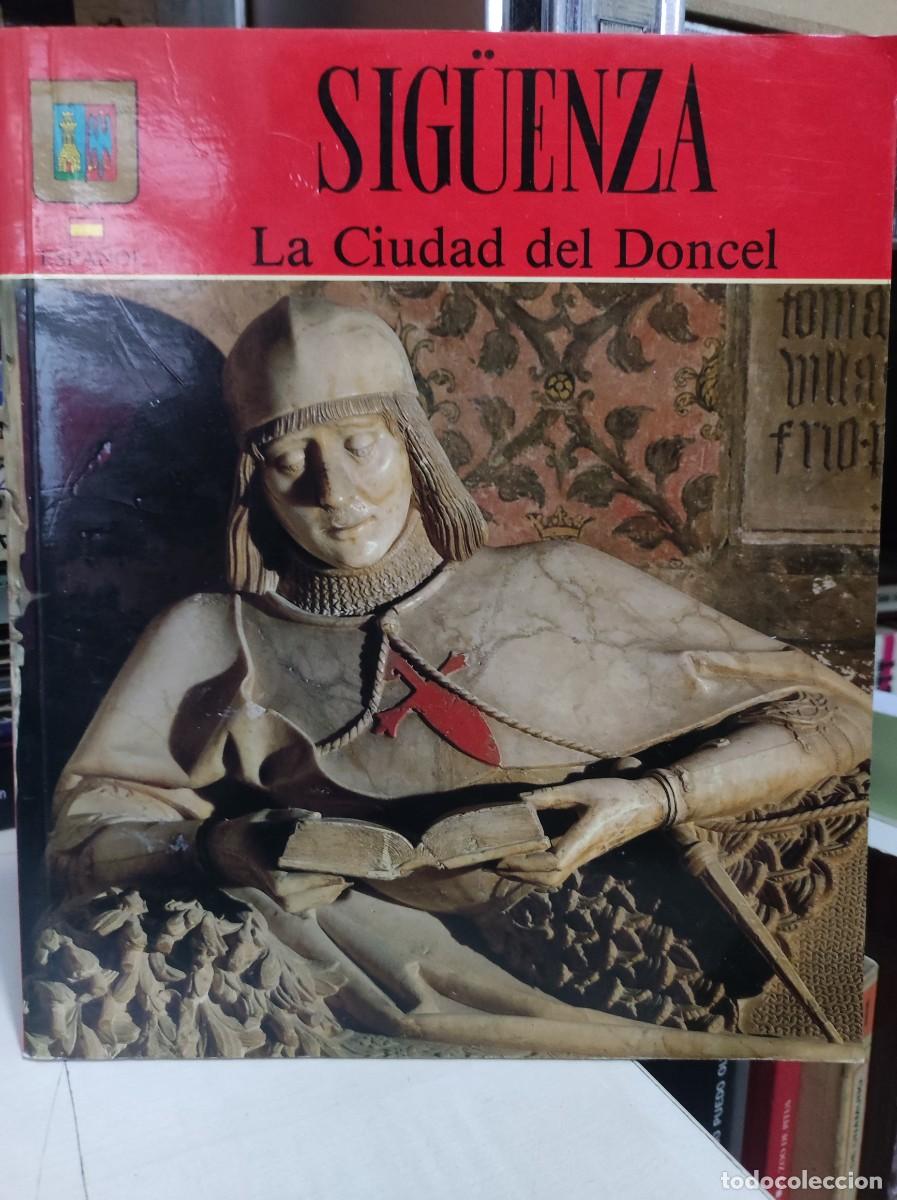 Libros: SIG&Uuml;ENZA LA CIUDAD DEL DONCEL - FELIPE-GIL PECES RATA - Foto 1