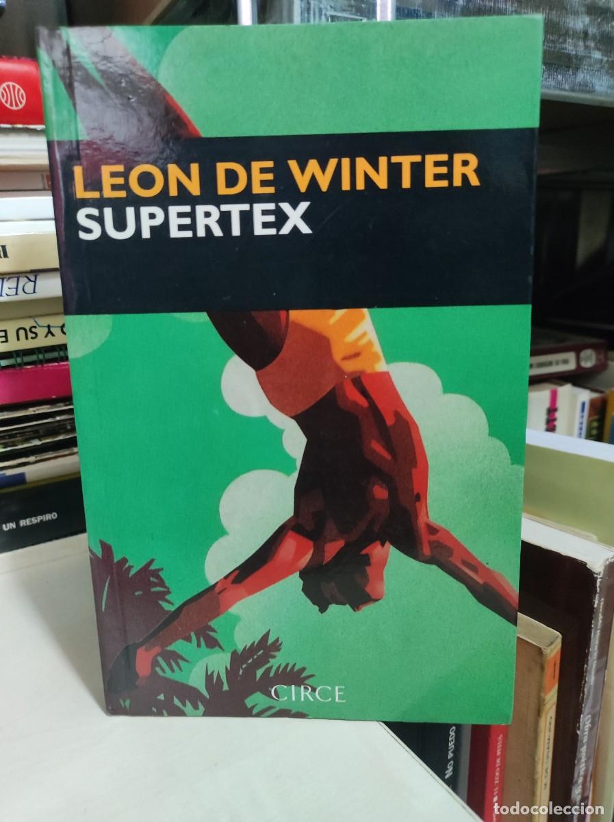 Libros: SUPERTEX LEON DE WINTER - Foto 1