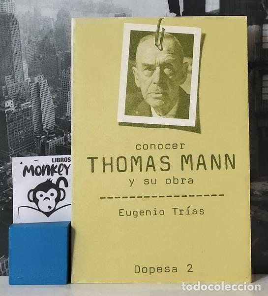 Libros: Conocer Thomas Mann y su obra - Eugenio Tr&iacute;as - Foto 1