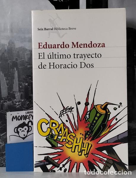 Libros: El &uacute;ltimo trayecto de Horacio Dos - Eduardo Mendoza - Foto 1