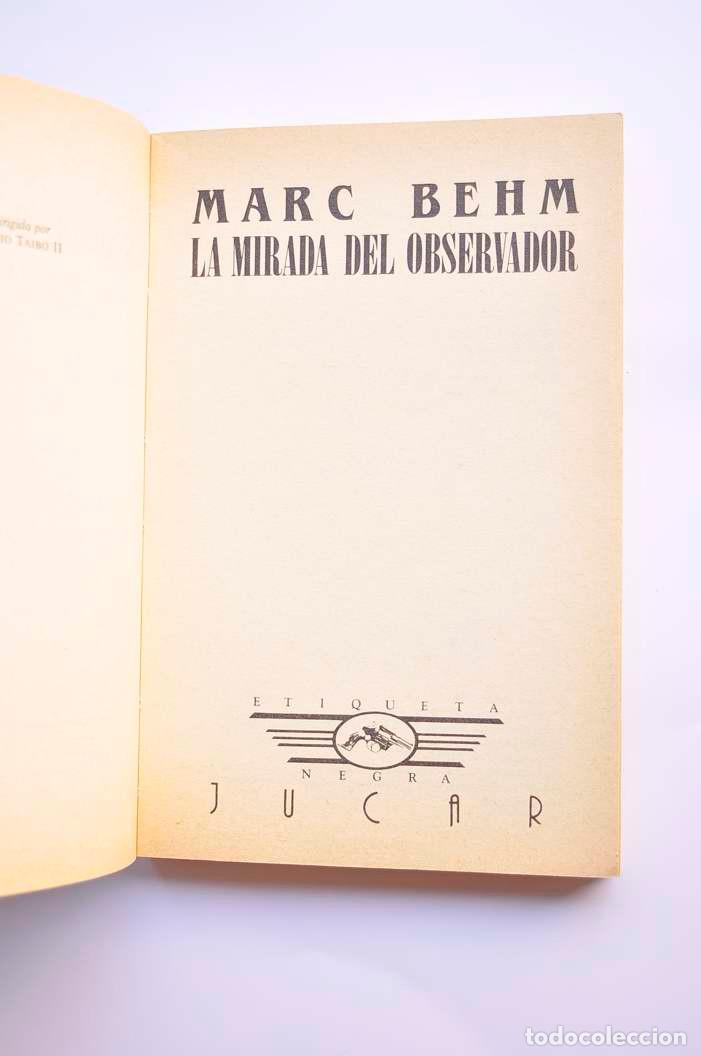 Libros: La mirada del observador - BEHM, Marc - Foto 2