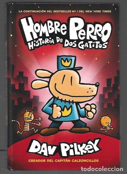 Libros: HOMBRE PERRO. HISTORIA DE DOS GATITOS - PILKEY, DAV - Foto 1