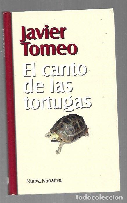 Libros: CANTO DE LAS TORTUGAS - EL - TOMEO, JAVIER - Foto 1