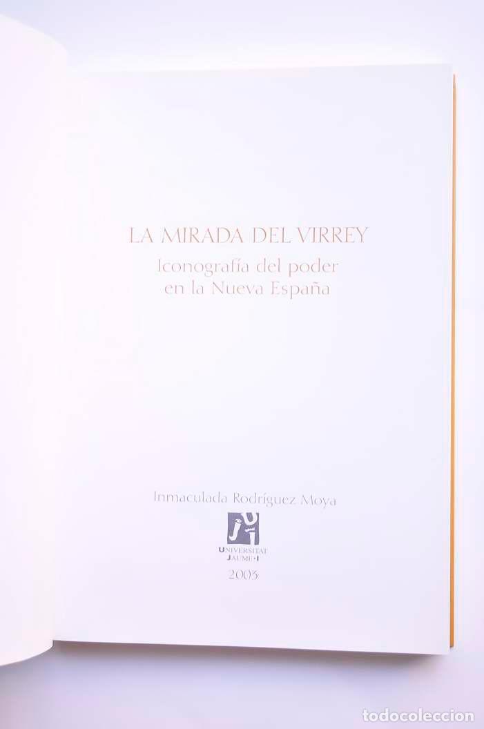 Libros: La mirada del Virrey. Iconograf&iacute;a del poder en la Nueva Espa&ntilde;a - RODR&Iacute;GUEZ MOYA, Inmaculada - Foto 2