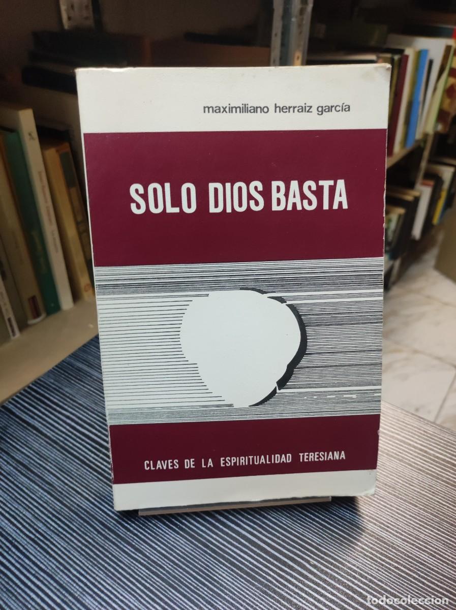 Libros: solo Dios basta Maximiliano Herraiz Garc&iacute;a - Foto 1