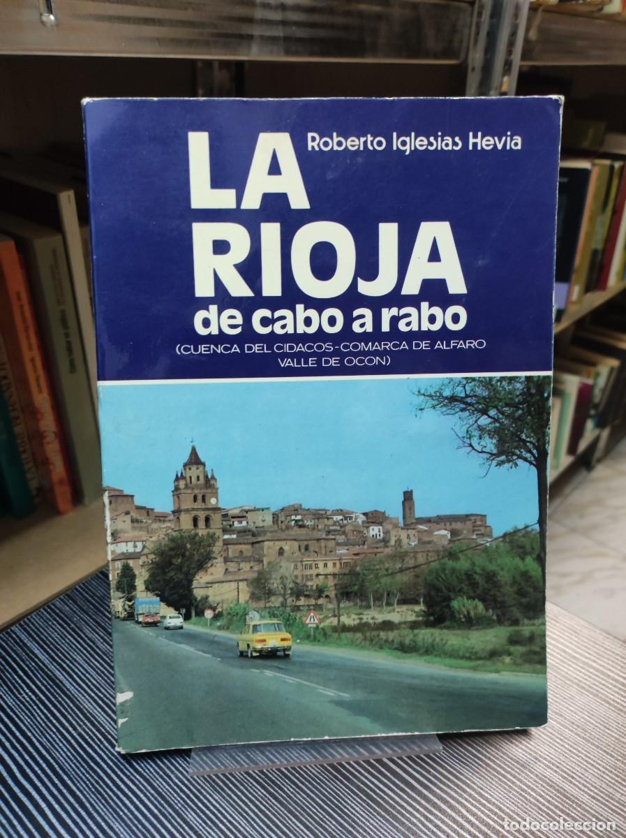 Libros: LA RIOJA DE CABO A RABO. Vol. III. CUENCA DEL CIDACOS / COMARCA DE ALFARO / VALLE DE OC&Oacute;N. - Foto 1