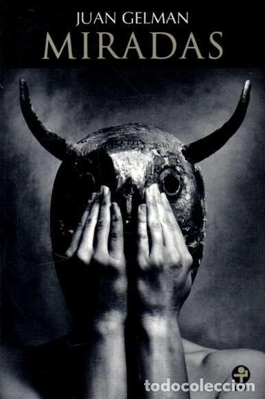 Libros: MIRADAS. - GELMAN, Juan. - Foto 1