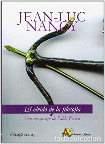 Libros: EL OLVIDO DE LA FILOSOF&Iacute;A - Jean-Luc Nancy - Foto 1