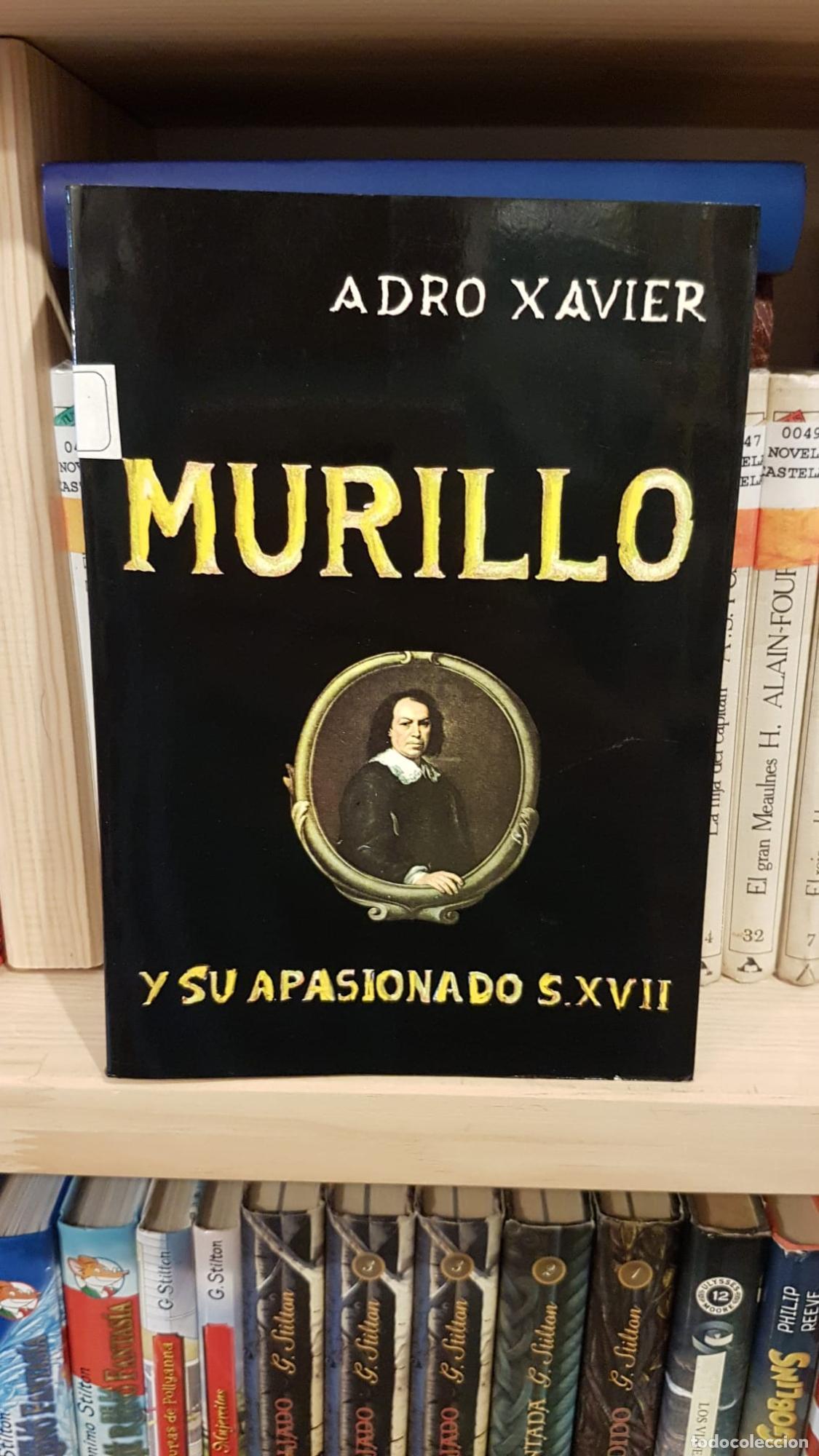 Libros: Murillo Y Su Apasionado S. XVII - Xavier Adro - Foto 1