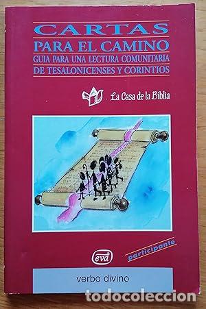 Libri di seconda mano: Cartas para el camino. Gu&iacute;a para una lectura comunitaria de Tesalonicense y corintios. - La Casa de