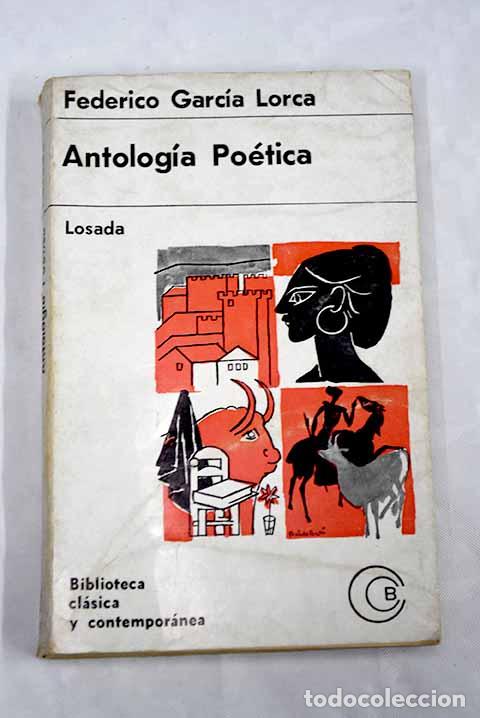 Libros: Antolog&iacute;a po&eacute;tica: 1918-1936.- Garc&iacute;a Lorca, Federico