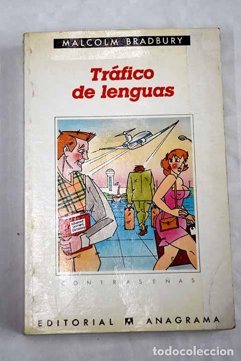 Libros: Tr&aacute;fico de lenguas: Bradbury, Malcolm.- Bradbury, Malcolm - Foto 1