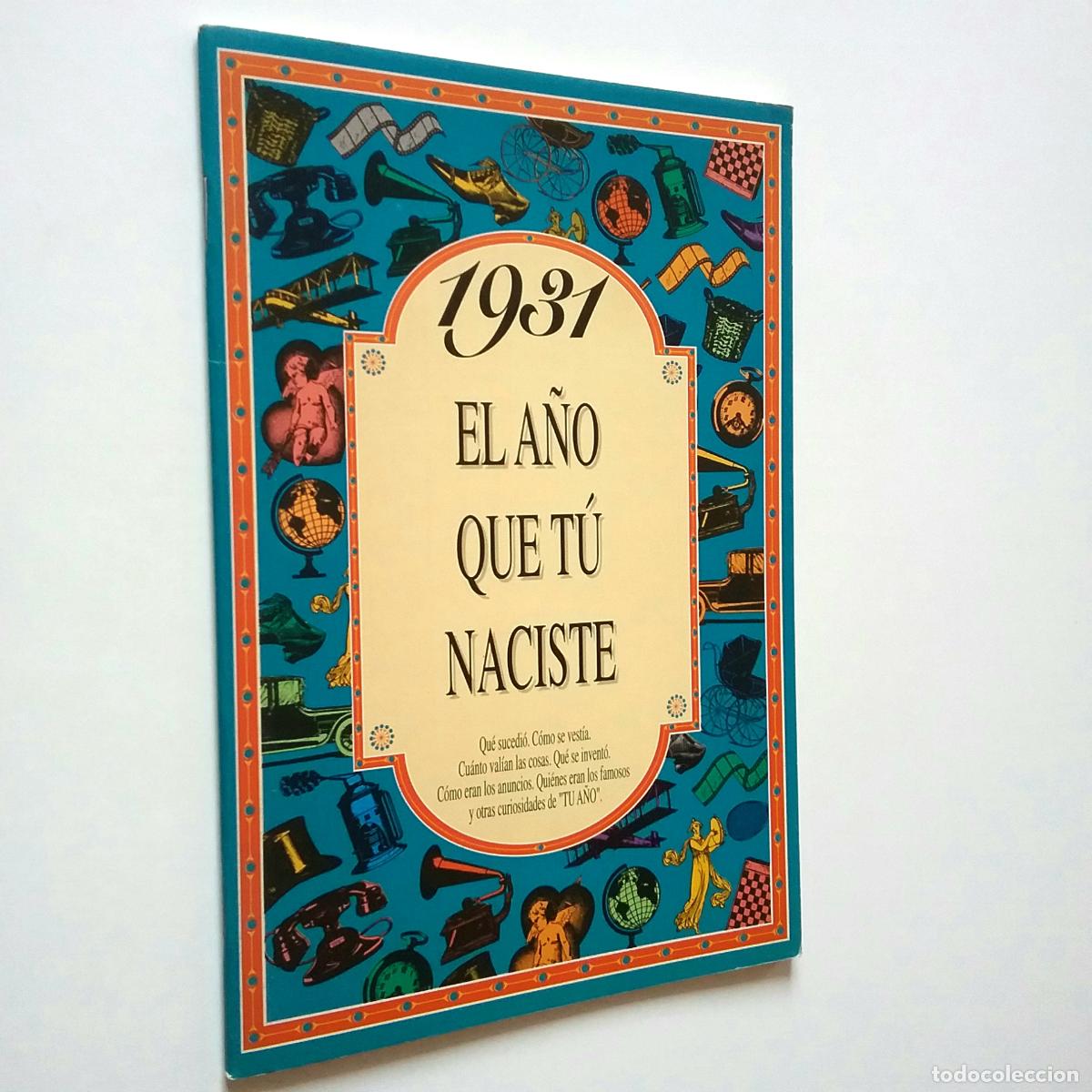 Libros: El a&ntilde;o que t&uacute; naciste: 1931 - Foto 1